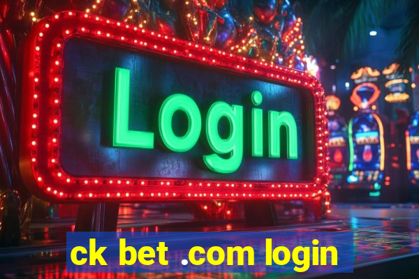 ck bet .com login